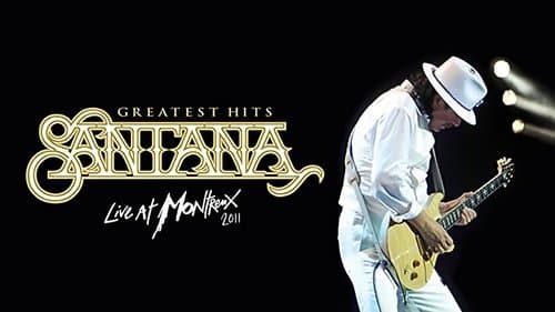 Santana: Greatest Hits - Live at Montreux 2011