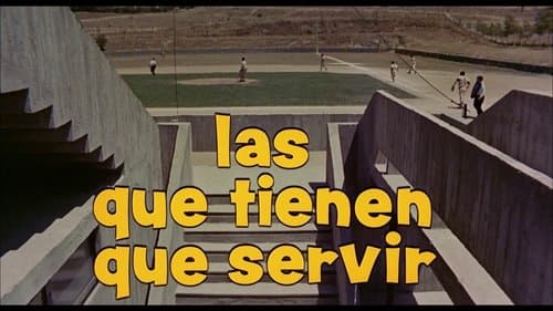 Las que tienen que servir