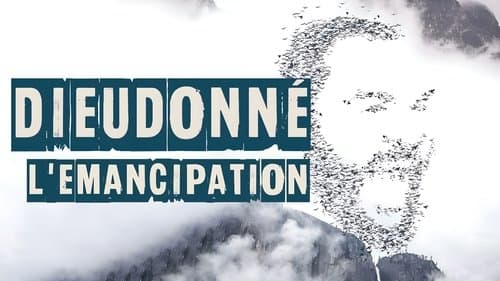 Dieudonné - L'Émancipation