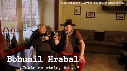 Bohumil Hrabal „Takže se stalo, že...“