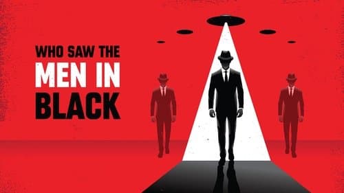 Who Saw the Men in Black
