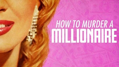 How to Murder a Millionaire