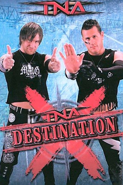 TNA Destination X 2008