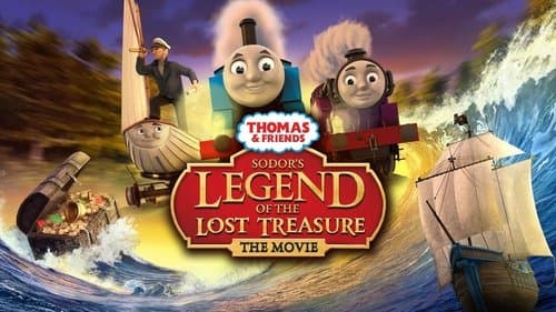 Thomas & Friends: Sodor's Legend of the Lost Treasure: The Movie