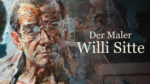 Der Maler Willi Sitte - Ein Leben zwischen Kunst und Politik