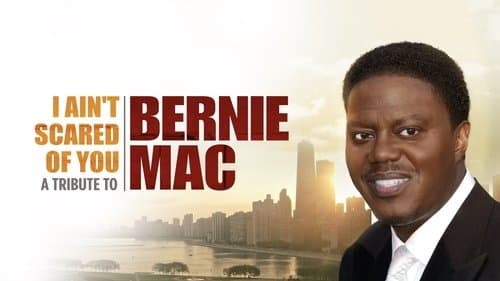 I Ain't Scared of You: A Tribute to Bernie Mac
