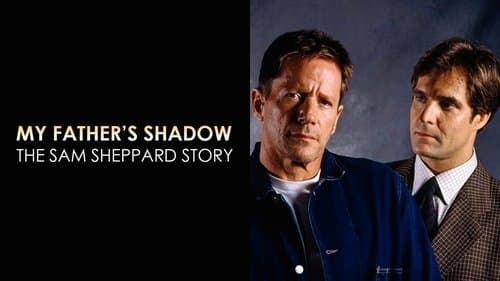 My Father's Shadow: The Sam Sheppard Story