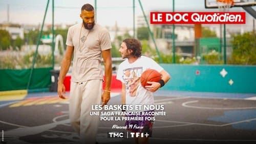 Le doc Quotidien - Les baskets et nous