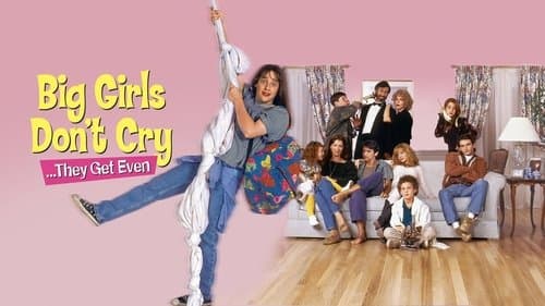 Big Girls Don't Cry... They Get Even